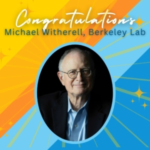Michael Witherell, Berkeley Lab
